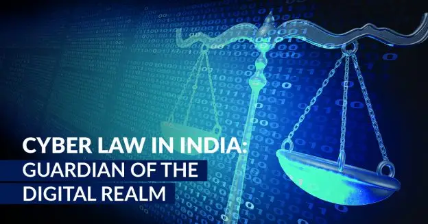Cyber Laws and Regulation in India