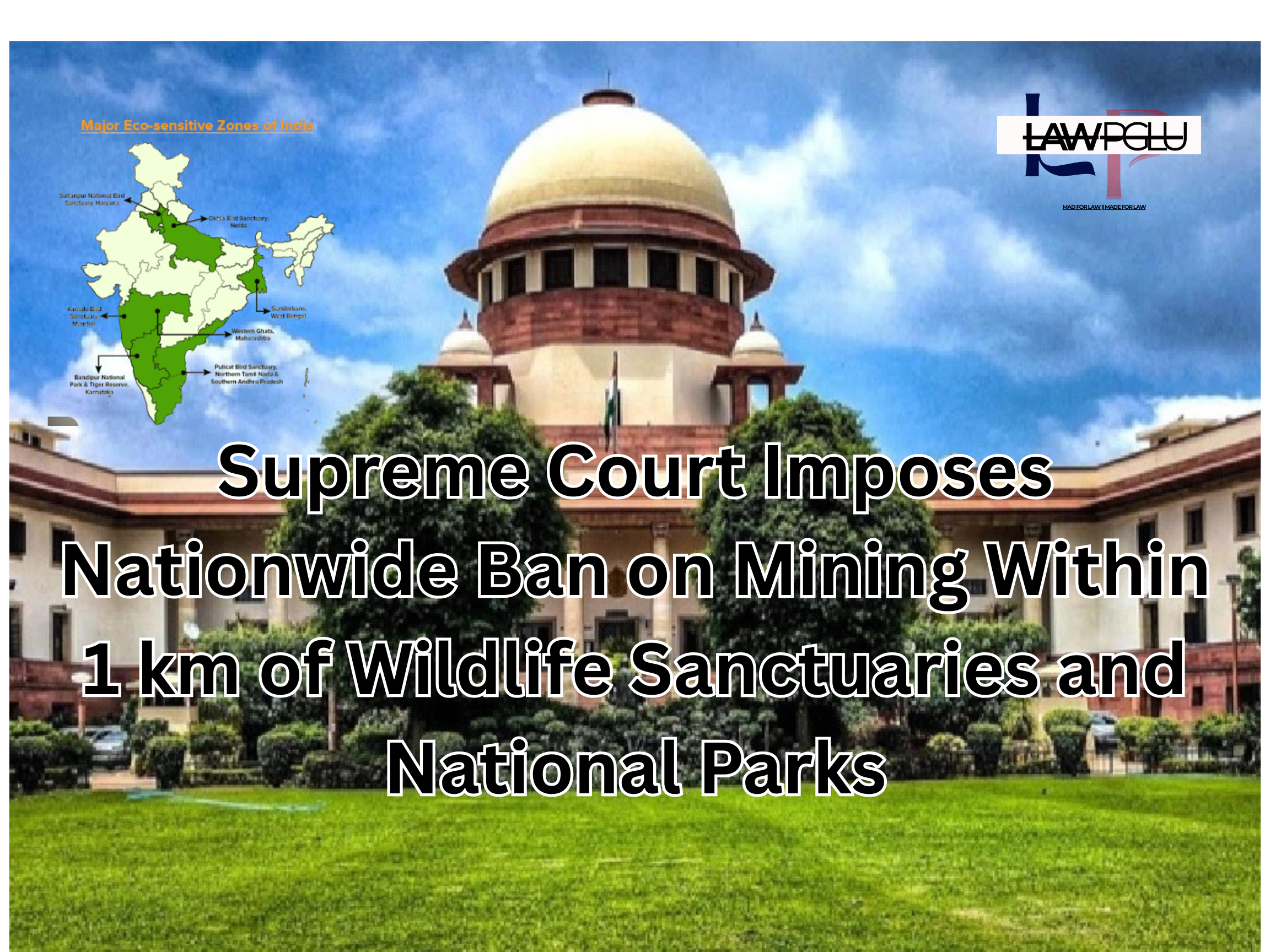 supreme court imposes nationwide ban on mining within 1 km of wildlife sanctuaries and national parks